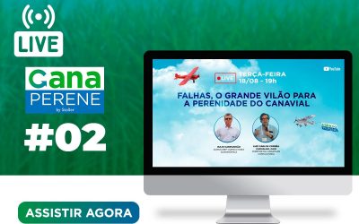 [Live 02] Cana Perene: Falhas, o grande vilão para a perenidade do canavial