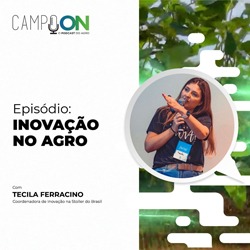 A Inovação e o Agro – como as tecnologias estão transformando o trabalho no campo